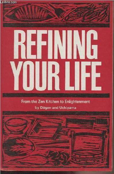 Refining Your Life, From the Zen Kitchen to Enlightenment