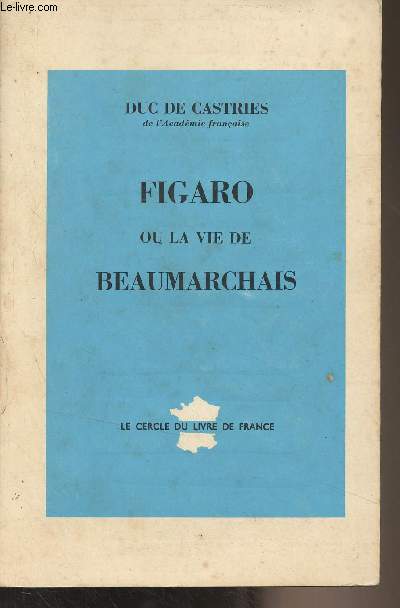 Figaro ou la vie de Beaumarchais