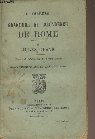 Grandeur et dcadence de Rome - II - Jules Csar
