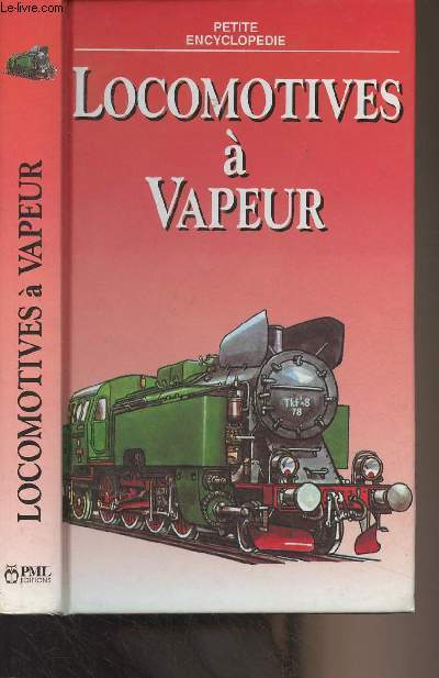 Locomotives  vapeur - Petite encyclopdie