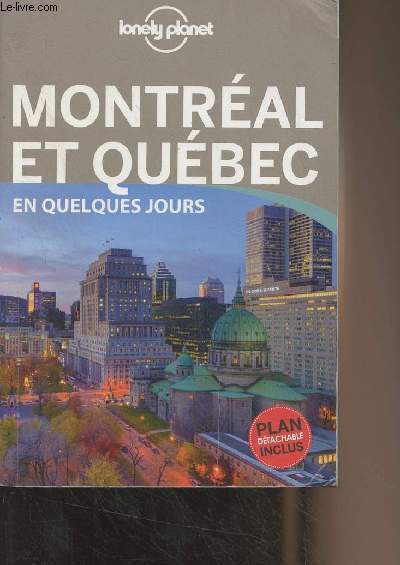 Montral et Qubec en quelques jours