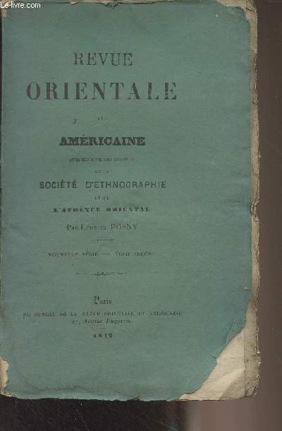 Revue orientale et amricaine (publie sous les auspices de la socit d'Ethnographie et de l'Athne oriental par Lon de Rosny) - Nouvelle srie, Tome second - L'institution Ethnographiques - Les langues du commerce, en Asie et en Orient par le Dr Walt