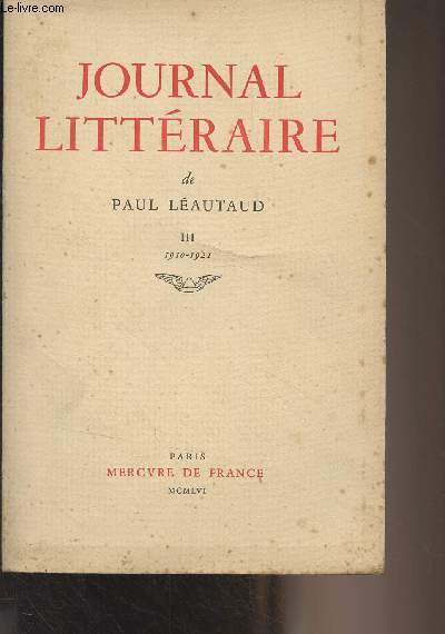 Journal littraire de Paul Lautaud - III - 1910-1921