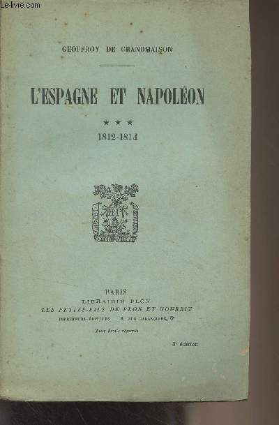 L'Espagne et Napolon - T3 - 1812-1814