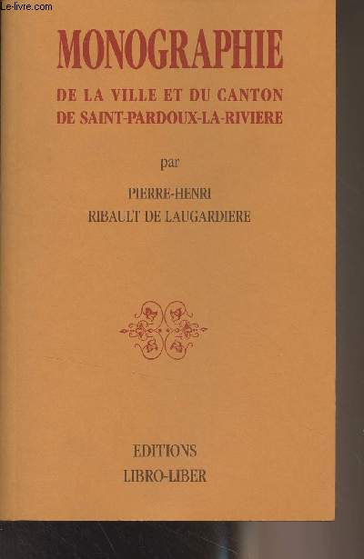 Monographie de la ville et du canton de Saint-Pandoux-La-Rivire