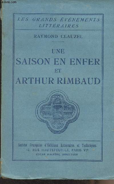 Une saison en enfer et Arthur Rimbaud - 