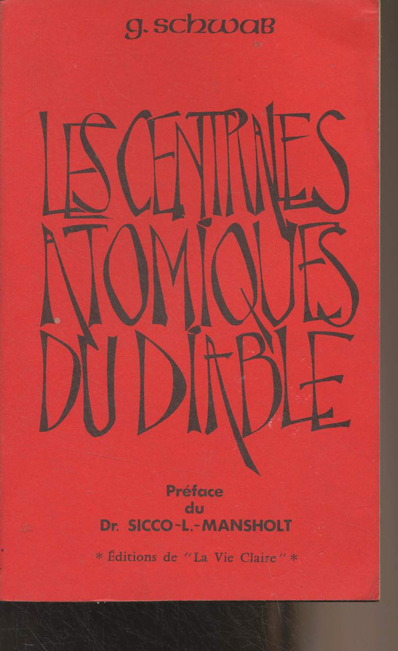 Les centrales atomiques du diable (Du nouveau, de l'indit, de l'interdit, sur la fission atomique 