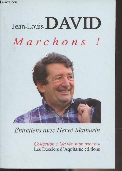 Marchons ! Entretiens avec Herv Mathurin - Collection 