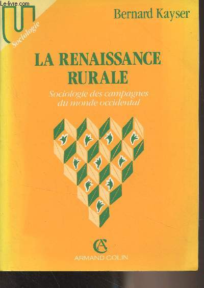 La renaissance rurale, sociologie des campagnes du monde occidental - 