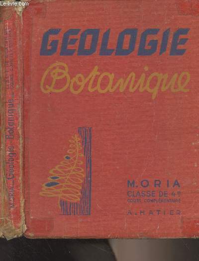 Gologie botanique - Classe de quatrime (cours complmentaires) programme du 24 juillet 1947 - 13e dition