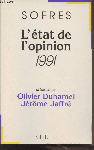 L'tat de l'opinion 1991 (prsent par Olivier Duhamel, Jrme Jaffr)