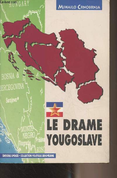 Le drame Yougoslave - 