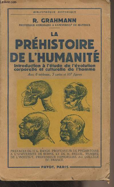 La prhistoire de l'humanit (Introduction  l'tude de l'volution corporelle et culturelle de l'homme) - 