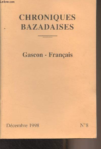 Chroniques Bazadaises - N8 Dc. 1998 - Gascon du Bazadais et traduction franaise - 