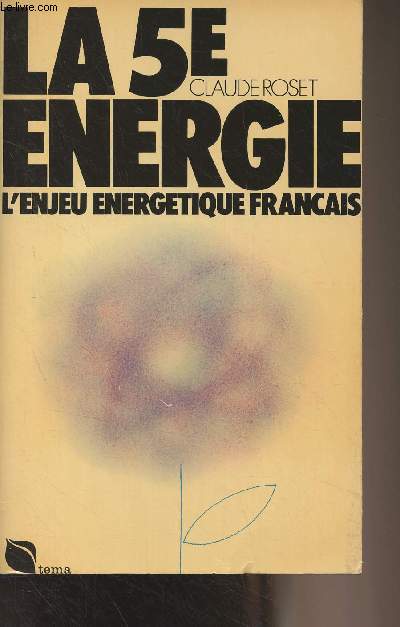 La cinquième énergie - L'enjeu énergétique français