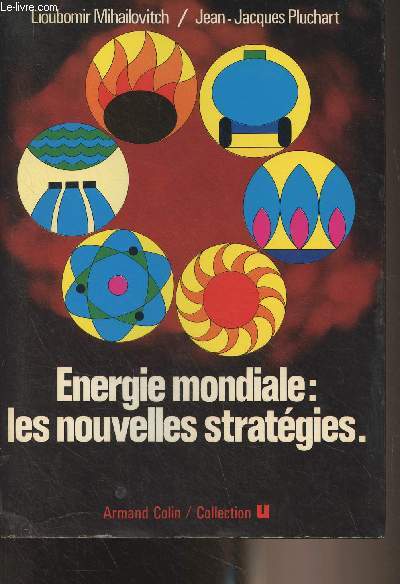 Energie mondiale : les nouvelles stratgies - Collection 