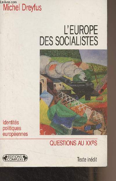 L'Europe des socialistes - Identits politiques europennes - 