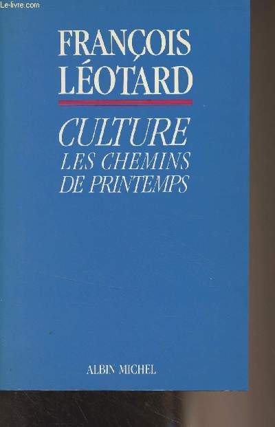 Culture, les chemins de printemps