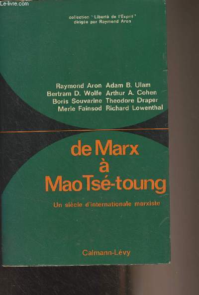 De Marx  Mao Ts-Toung, un sicle d'internationale marxiste - 