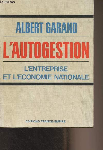 L'autogestion, l'entreprise et l'conomie nationale