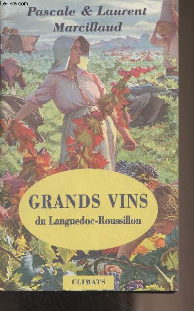 Grands vins du Languedoc-Roussillon