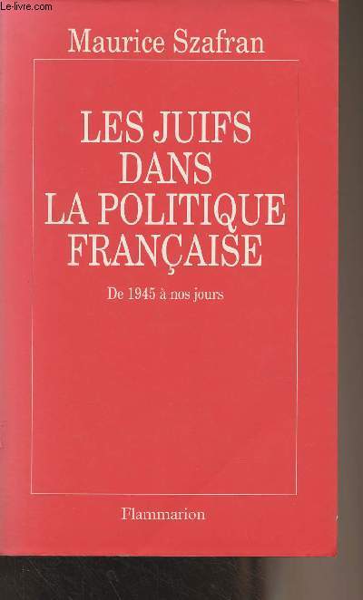 Les juifs dans la politique franaise, de 1945  nos jours