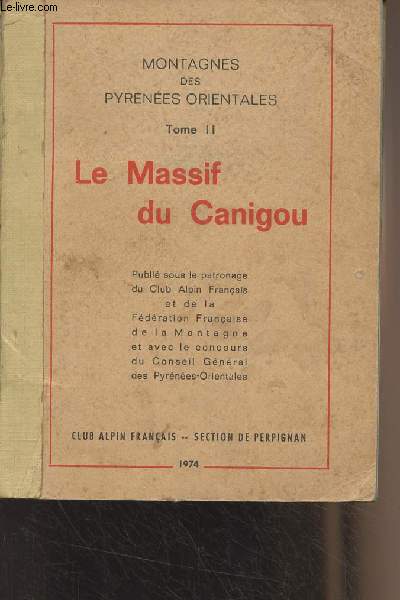 Montagnes des Pyrnes-Orientales, tome 2 : Le Massif du Canigou