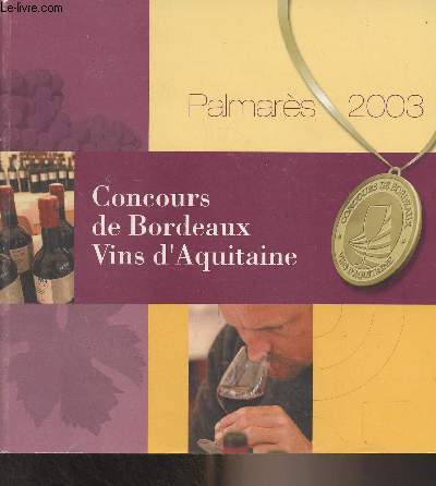 Concours de Bordeaux, Vins d'Aquitaine - Palmars 2003