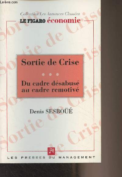 Sortie de crise - Du cadre dsabus au cadre remotiv - 