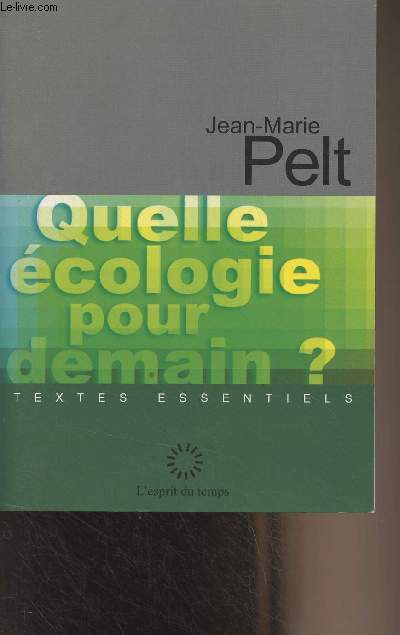 Quelle cologie pour demain ? - 