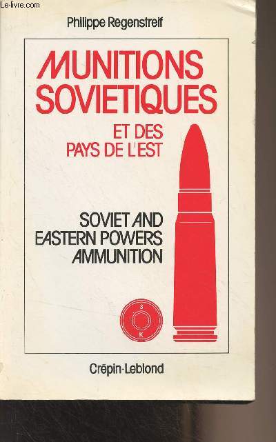 Munitions sovitiques et des pays de l'Est (Soviet and Eastern Powers Ammunition)