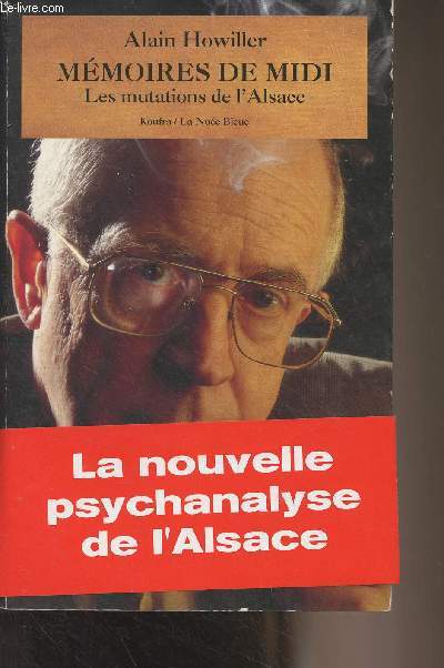 Mmoires de Midi, les mutations de l'Alsace (1960-1993)