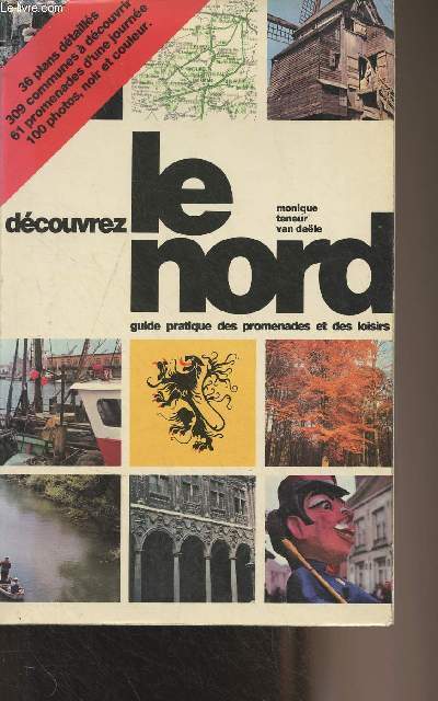 Dcouvrez le nord, guide pratique des promenades et des loisirs