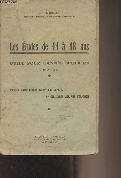 Les tudes de 11  18 ans - Guide pour l'anne scolaire (15e anne) Pour orienter nos enfants et guider leurs tudes