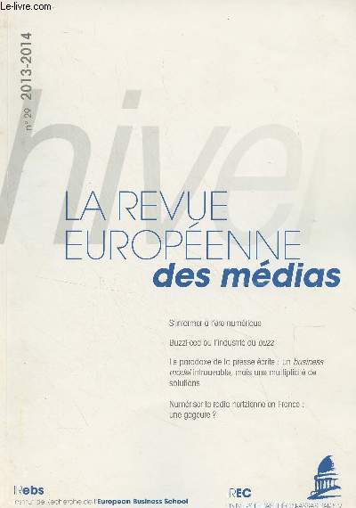 La Revue Européenne des médias n°29 (2013-2014) - Prix unique du livre : la loi Lang s'applique à la vente en ligne - Le taux de TVA appliqué à la presse en ligne passe à 2,1 % - La dernière chance pour le système d'autorégulation britannique des médias