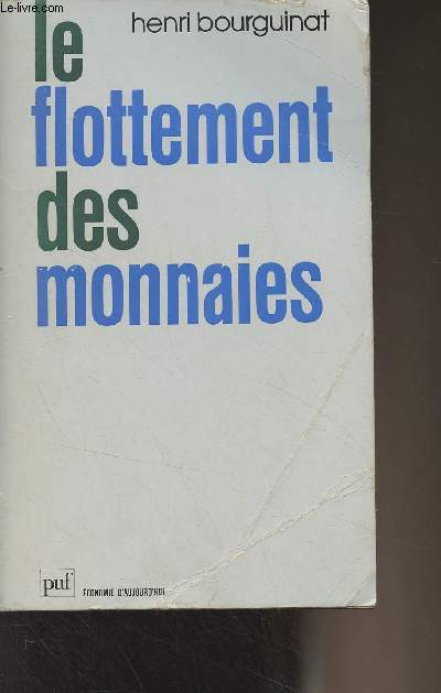 Le flottement des monnaies - 