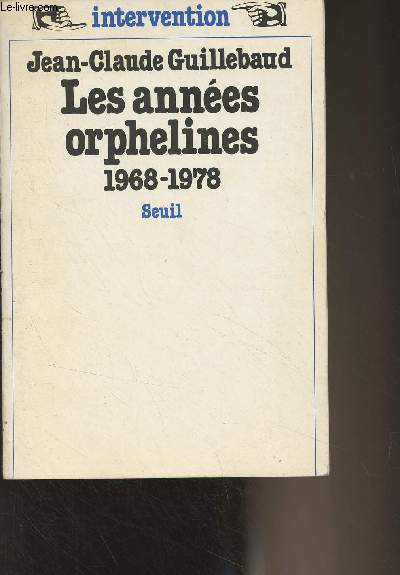 Les annes orphelines 1968-1978 - 