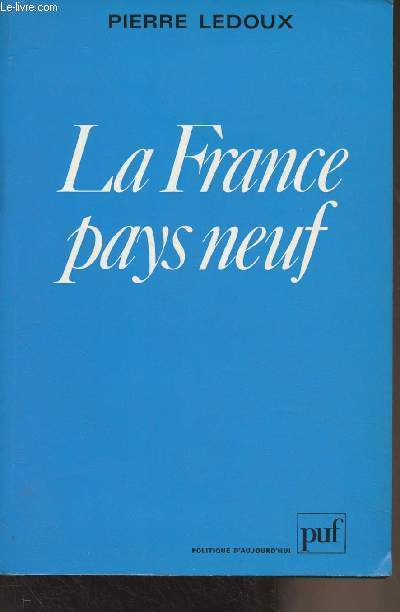 La France pays neuf - 