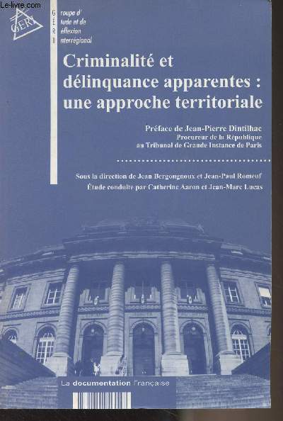 Criminalit et dlinquance apparentes : une approche territoriale - 