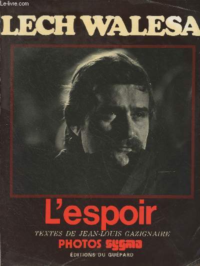 Lech Walesa - L'Espoir