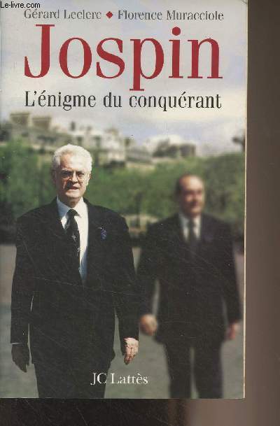 Jospin, l'nigme du conqurant