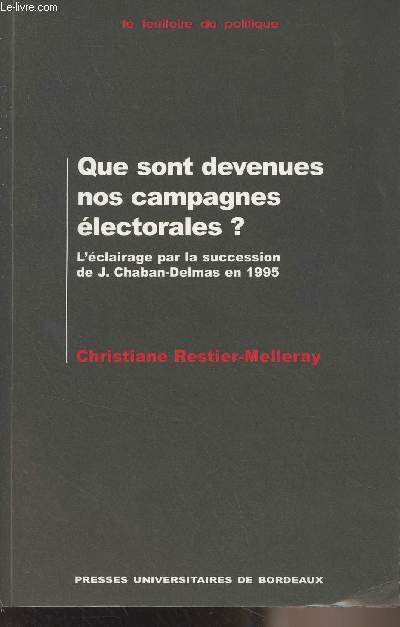 Que sont devenues nos campagnes lectorales ? L'clairage par la succession de Jacques Chirac-Delmas en 1995