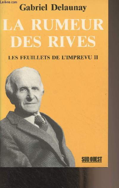 La rumeurs des rives - Les feuillets de l'imprevu - II