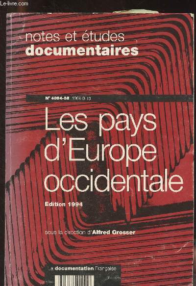 Notes et tudes documentaires n4994-95, 1994 - Les pays d'Europe occidentale : Europe multiple - Royaume-Uni : le gouvernement conservateur et l'usure du pouvoir - Allemagne : la morosit - Italie : la rupture avec le pass - Belgique : les 