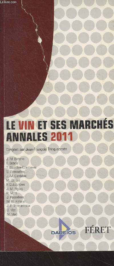 Le vin et ses marchs, Annales 2011