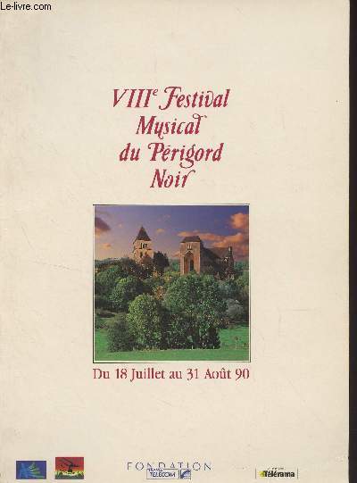 VIIIe festival musical du Prigord Noir, du 18 juillet au 31 aot 90