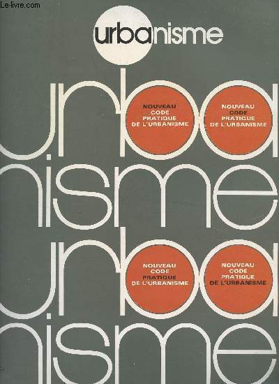 Urbanisme n140-141 - Nouveau code pratique de l'urbanisme - Sommaire dtaill du Nouveau code pratique de l'urbanisme - Rgles gnrales d'amnagement et d'urbanisme - Premption et rserves foncires - amnagement foncier - Rgles relatives  l'acte de