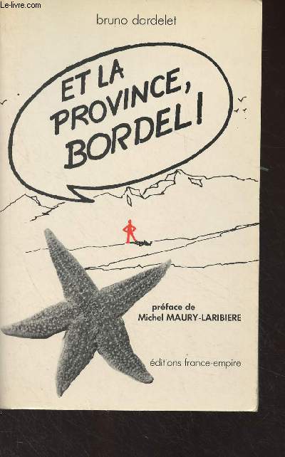 Et la province, bordel !