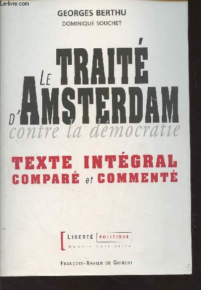 Le trait d'Amsterdam contre la dmocratie - Texte intgral compar et comment - 