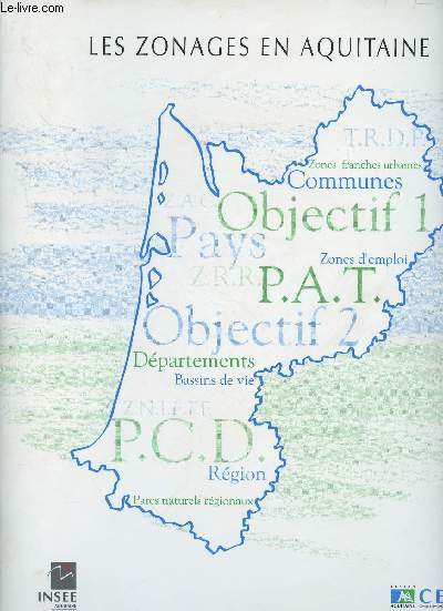 Les zonages en Aquitaine